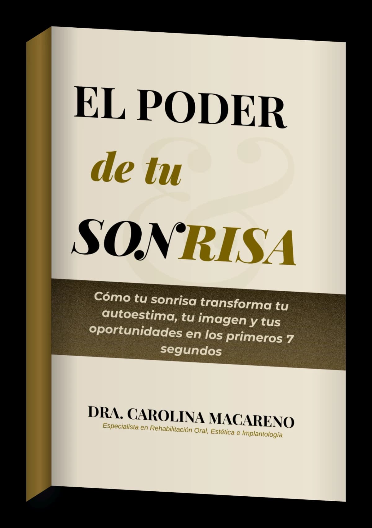 Portada del libro El Poder de Tu Sonrisa, de la Dra. Carolina Macareno